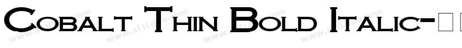 Cobalt Thin Bold Italic字体转换